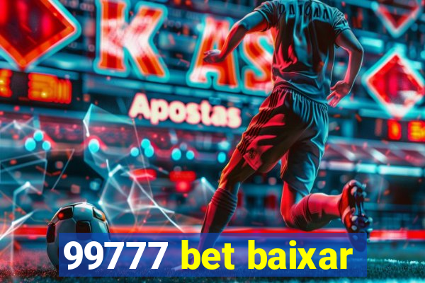 99777 bet baixar